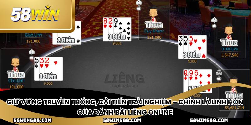 Giữ vững truyền thống, cải tiến trải nghiệm – chính là linh hồn của đánh bài liêng online