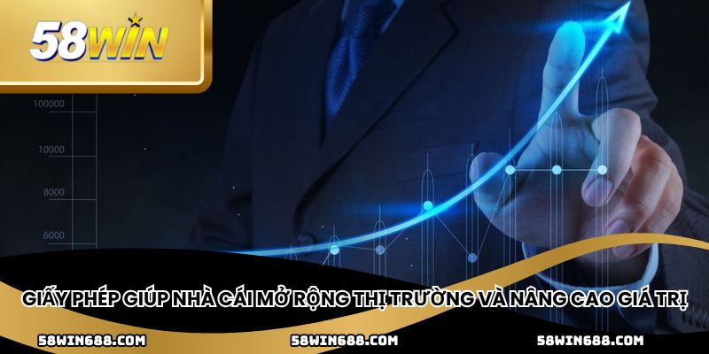 Giấy phép giúp nhà cái mở rộng thị trường và nâng cao giá trị